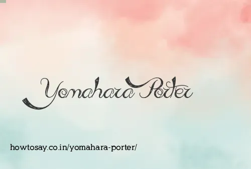 Yomahara Porter