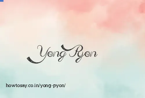 Yong Pyon