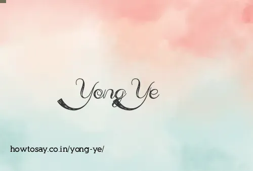 Yong Ye