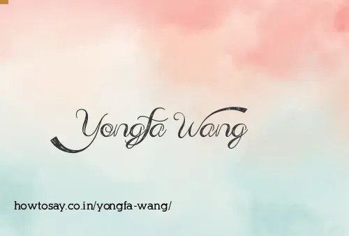 Yongfa Wang