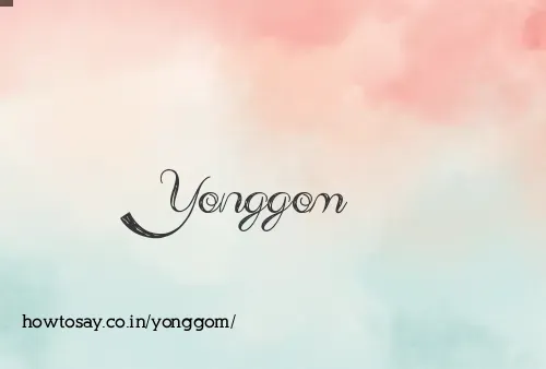 Yonggom