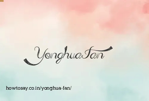 Yonghua Fan