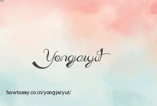 Yongjaiyut