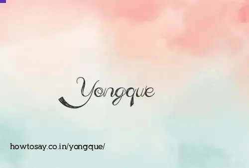 Yongque