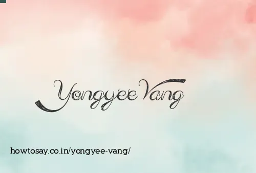 Yongyee Vang