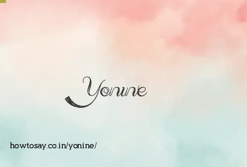 Yonine