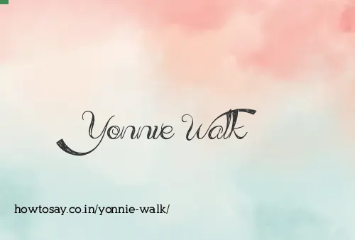 Yonnie Walk