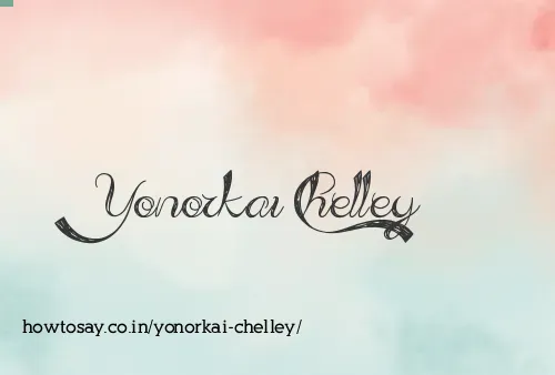 Yonorkai Chelley