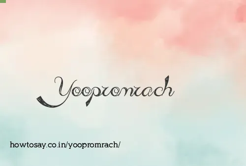 Yoopromrach
