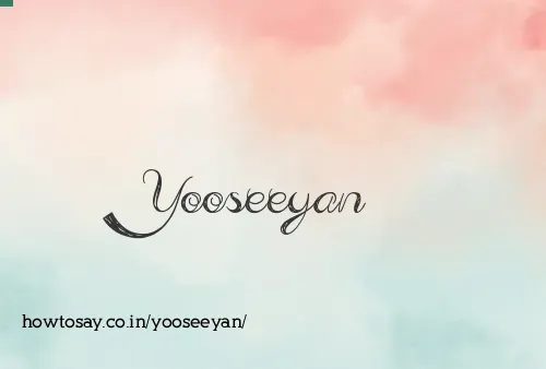 Yooseeyan