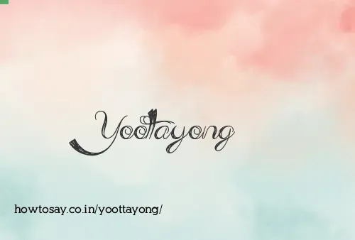 Yoottayong