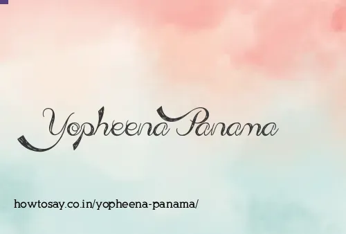 Yopheena Panama