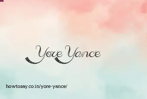 Yore Yance