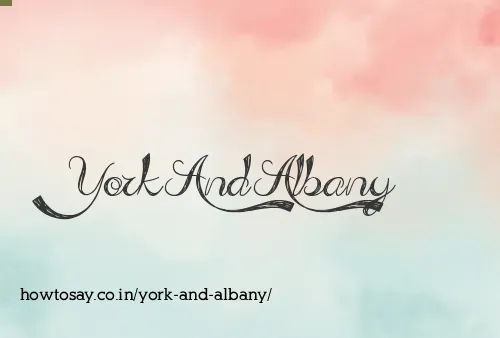 York And Albany