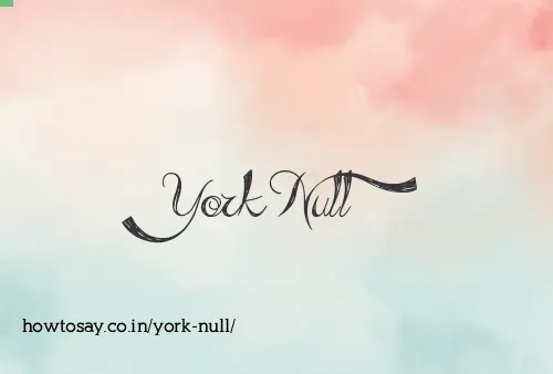 York Null
