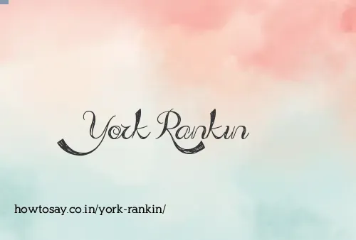 York Rankin