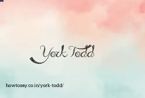 York Todd