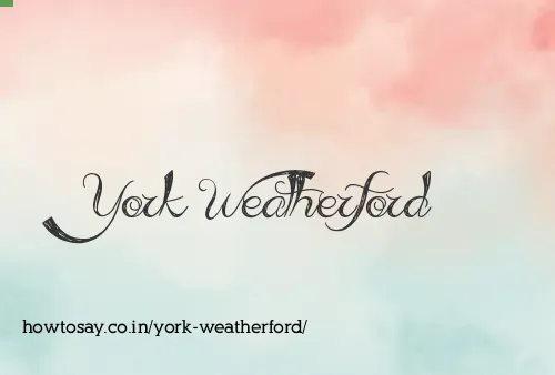 York Weatherford