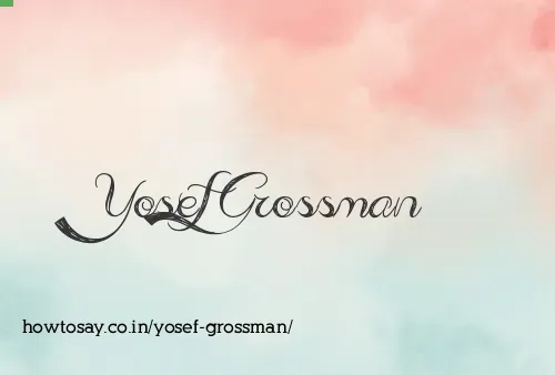 Yosef Grossman