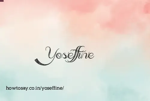 Yoseffine
