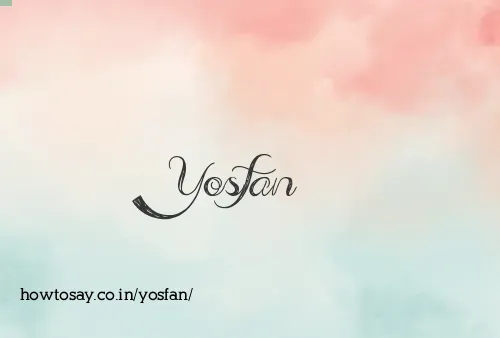 Yosfan