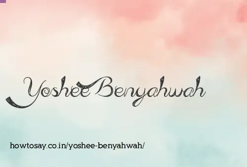 Yoshee Benyahwah