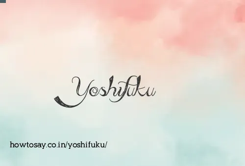 Yoshifuku