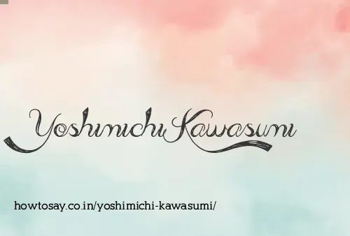 Yoshimichi Kawasumi
