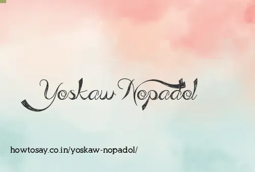 Yoskaw Nopadol