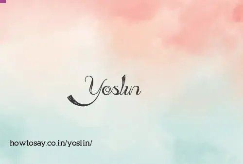 Yoslin