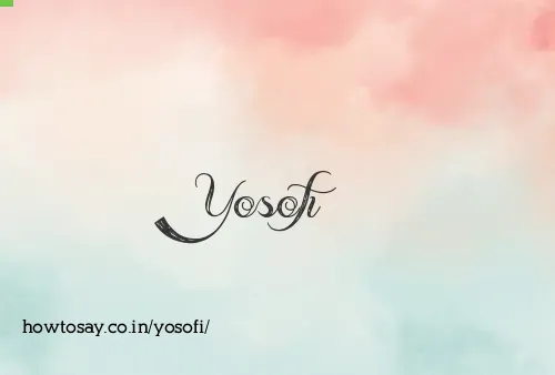 Yosofi