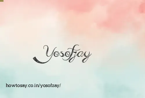 Yosofzay
