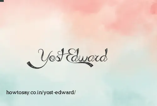 Yost Edward