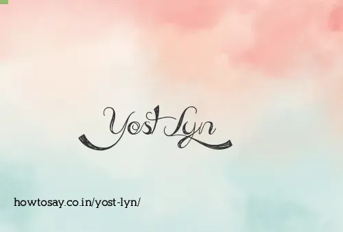 Yost Lyn