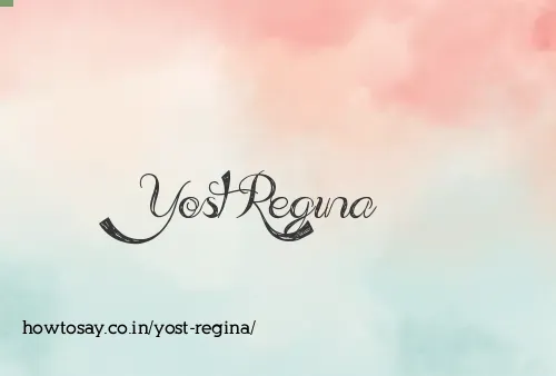 Yost Regina