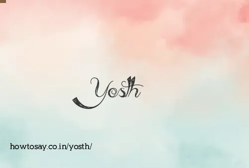Yosth