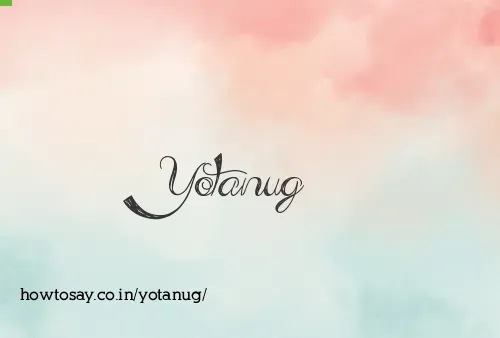 Yotanug