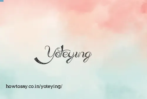 Yoteying