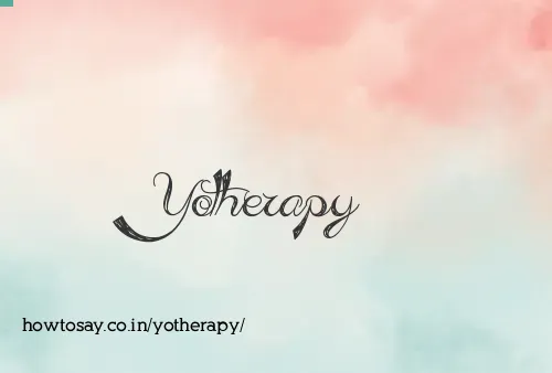 Yotherapy