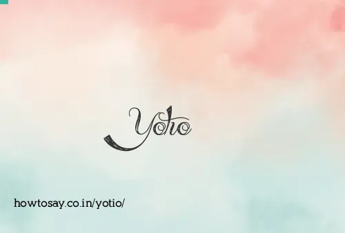 Yotio