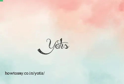 Yotis
