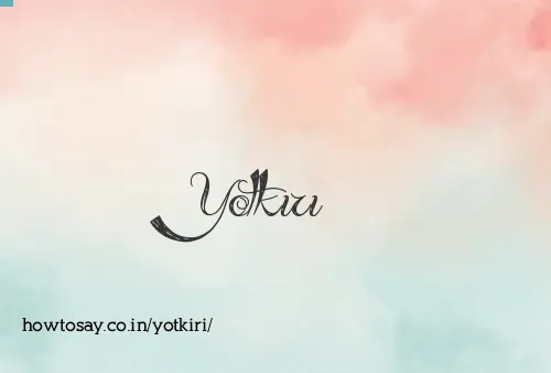 Yotkiri