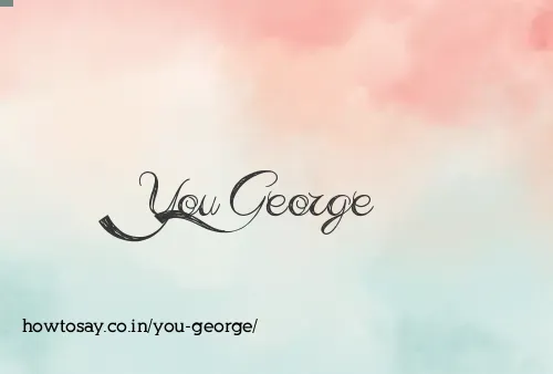 You George