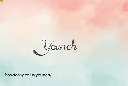 Younch