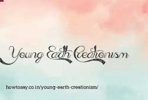 Young Earth Creationism