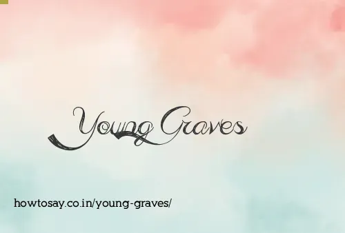 Young Graves