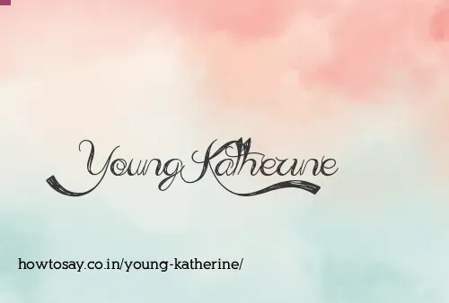 Young Katherine