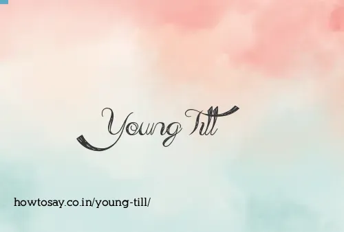 Young Till