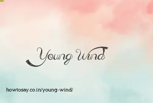 Young Wind