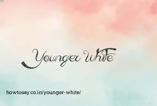 Younger White